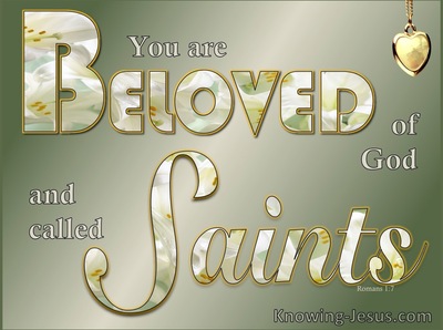 Romans 1:7 Beloved Of God And Saints  (sage)